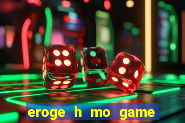 eroge h mo game mo kaihatsu zanmai